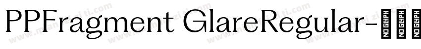 PPFragment GlareRegular字体转换